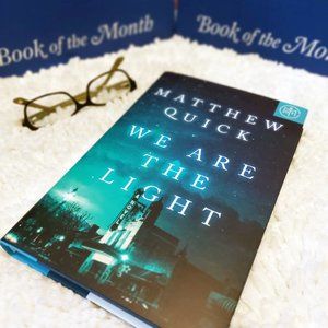 We are the Light by Matthew Quick- BOTM FICTION- BRAND NEW, Never Opened!